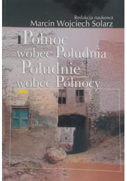 Północ wobec Południa, Południe wobec Północy