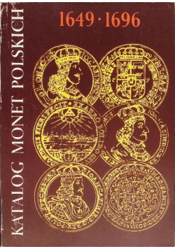 Katalog monet Polskich 1649 - 1696
