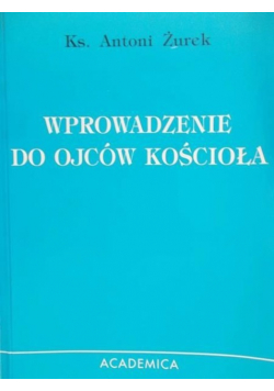 Wprowadzenie do Ojców Kościoła