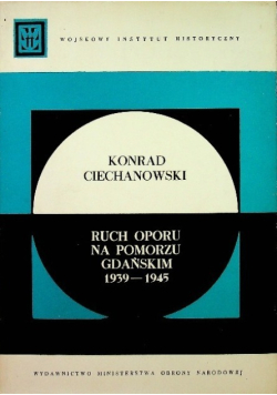 Ruch oporu na Pomorzu Gdańskim 1939 - 1945