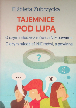 Tajemnice pod lupą