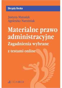 Materialne prawo administracyjne. Zagadnienia wybrane + testy online