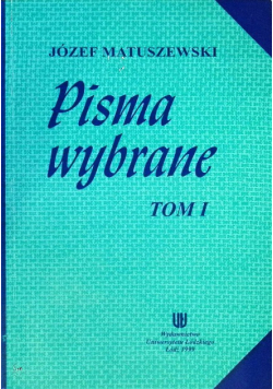 Pisma wybrane Tom I