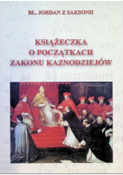 Książeczka o początkach zakonu Kaznodziejów