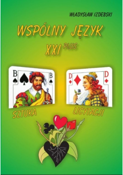 Wspólny język XXI wieku sztuka licytacji