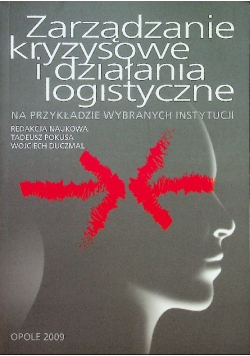 Zarządzanie kryzysowe i działania logistyczne