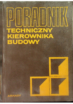 Poradnik techniczny kierownika budowy