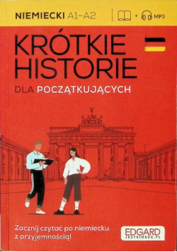 Niemiecki A1 - A2 Krótkie historie Dla początkujących