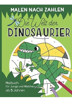 Malen nach Zahlen – Die Welt der Dinosaurier