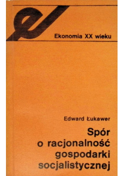 Spór o racjonalność gospodarki socjalistycznej