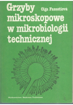 Grzyby mikroskopowe w mikrobiologii technicznej