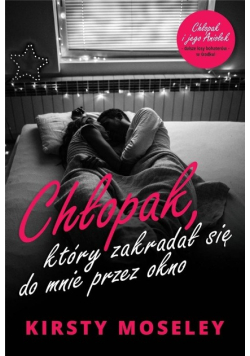 Chłopak, który zakradał się do mnie przez okno