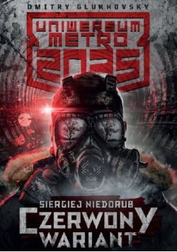 Uniwersum Metro 2035 Czerwony wariant