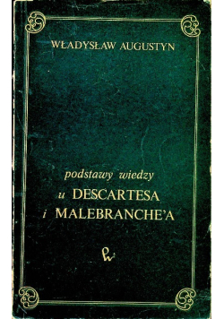 Podstawy wiedzy w Descartesa i Malebranchea
