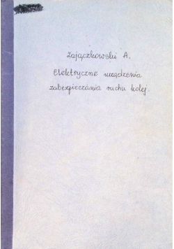 Elektryczne urządzenia zabezpieczenia ruchu kolejowego