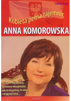 Anna Komorowska Kobieta pełna tajemnic