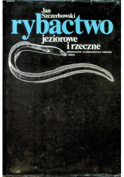 Rybactwo jeziorowe i rzeczne