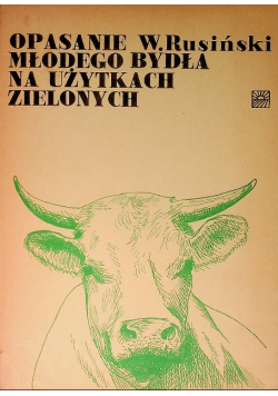 Opasanie młodego bydła na użytkach zielonych