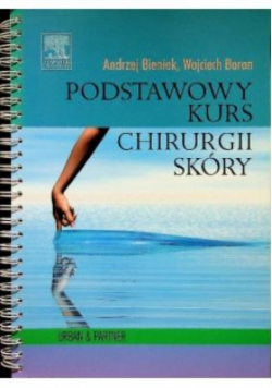 Podstawowy kurs chirurgii skóry