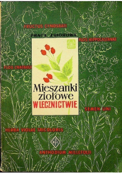 Mieszanki ziołowe w lecznictwie