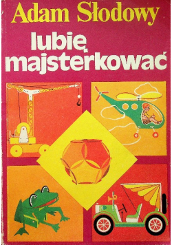 Lubię majsterkować