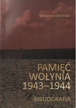 Pamięć Wołynia 1943  -1944