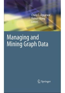 Managing and Mining Graph Data