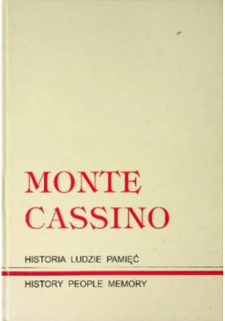 Monte Cassino Historia ludzie pamięć