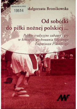 Od sobótki do piłki nożnej polskiej