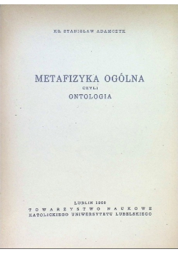 Metafizyka ogólna czyli ontologia