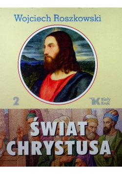 Świat Chrystusa Tom 2