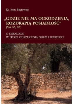 Gdzie nie ma ogrodzenia rozdrapią posiadłość