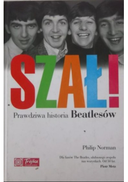 Szał! Prawdziwa historia Beatlesów