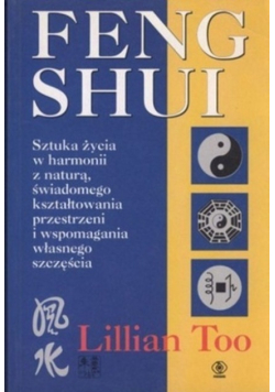 Fengshui Sztuka życia w harmonii z naturą