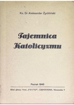 Tajemnica Katolicyzmu 1946r