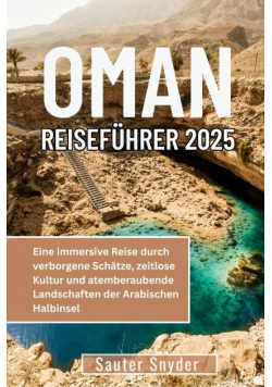 Oman Reisefuhrer 2025