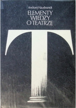 Elementy wiedzy o teatrze