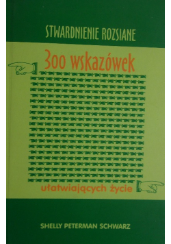 Stwardnienie rozsiane 300 wskazówek ułatwiających życie