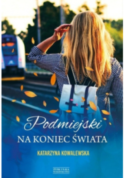 Podmiejski na koniec świata