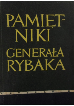 Pamiętniki generała Rybaka