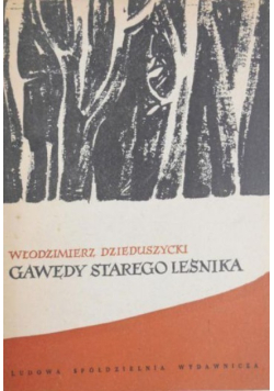 Gawędy starego leśnika