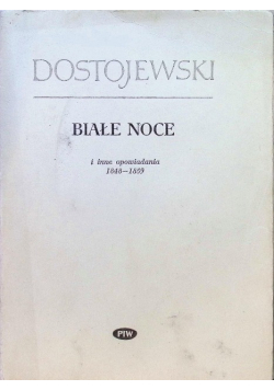 Białe noce i inne opowiadania 1848 - 1859