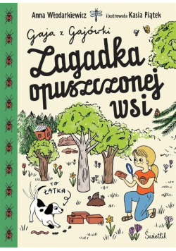 Gaja z Gajówki Tom 2 Zagadka opuszczonej wsi
