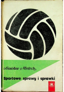 Sportowe sprawy i sprawki