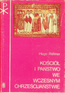 Rahner kościół i państwo we wczesnym chrześcijaństwie