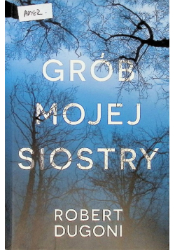 Grób mojej siostry