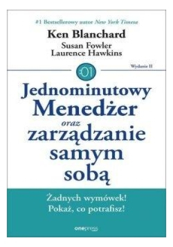 Jednominutowy Menedżer oraz zarządzanie samym sobą