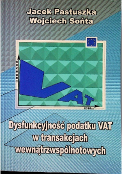 Dysfunkcyjność podatku VAT w transakcjach wewnątrzwspólnotowych