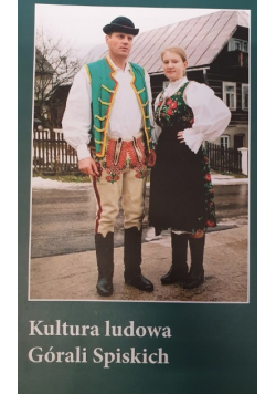 Kultura ludowa Górali Spiskich