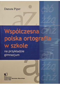 Współczesna polska ortografia w szkole
